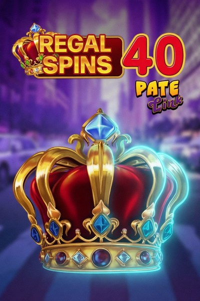 Slot Regal Spins 40 Pate Link su Betrepublic Casino